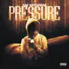 Pressure - Single album lyrics, reviews, download