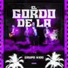 El Gordo de La - Single album lyrics, reviews, download