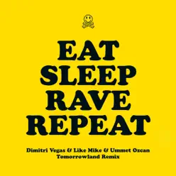 Eat Sleep Rave Repeat (feat. Beardyman) [Dimitri Vegas & Like Mike & Ummet Ozcan Tomorrowland Remix] - Single - Fatboy Slim