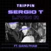Sergio T & Dubfaze - Trippin (feat. Giang Pham)