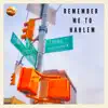 Stream & download Remember Me To Harlem: Commentary tracks - EP