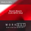 Boom Boom (126 BPM Mix) - Single album lyrics, reviews, download