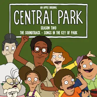 Central Park Season Two, The Soundtrack – Songs in the Key of Park (Original Soundtrack) by Central Park Cast album reviews, ratings, credits