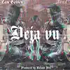 Deja Vu - Single (feat. Aktual) - Single album lyrics, reviews, download