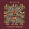 Temple Of Dreams - Bedouin