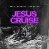 Stream & download Jesus Cruise - Single