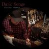 Dark Songs