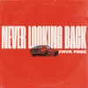 Never Looking Back - Single