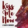 Kiss Me Now - Single album lyrics, reviews, download