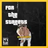 For the Streets - Single album lyrics, reviews, download