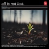 All Is Not Lost - Single