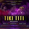 Tiki Titi (Remix) - Single