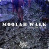 Moolah Walk (feat. 1.9.9.9) - Single