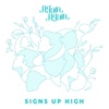 Signs up High - Single