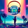 Shake It Up - Single