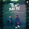 Tu Hi Das De (feat. Mickey Singh) - Single