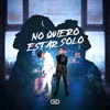 No Quiero Estar Solo - Single