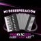 Mi Desesperación (feat. Jarby Narváez) - Franky Acosta lyrics