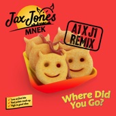 Where Did You Go? (A1 x J1 Remix) artwork