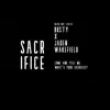 Sacrifice (feat. Jaden Wakefield) - Single album lyrics, reviews, download