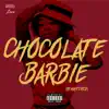 Chocolate Barbie (Remastered) - Single album lyrics, reviews, download