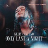 Only Last a Night - Single