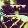 TFT (feat. Sarkis Edwards) - Single