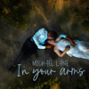 In Your Arms - Single, 2023