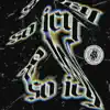 So Icy (feat. Kahlil Wolf, 4everthere & Jay Espi) - Single album lyrics, reviews, download