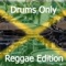 Drums Only - Roots Reggae Slow Groove artwork