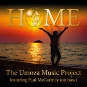 The Umoza Music Project feat. Paul McCartney - Home (Extended Instrumental Version) feat. Paul McCartney