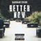 Better Now - Sanskari Chedo lyrics