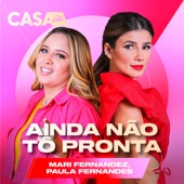 Ainda Não Tô Pronta (Ao Vivo No Casa Filtr) artwork