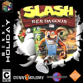 Slash Bendagoon by Benny Holiday album reviews, ratings, credits