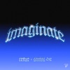 Imaginate by Santos 912, Ceaxe iTunes Track 1