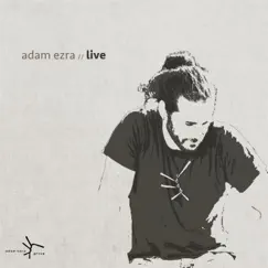 Adam Ezra Live by Adam Ezra Group album reviews, ratings, credits