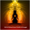 528 Hz Release Inner Conflict & Struggle - Single