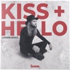 Kiss + Hello - Single