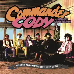 Strange Adventures on Planet Earth (Live) by Commander Cody & His Lost Planet Airmen album reviews, ratings, credits