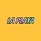 La Playa - jl pa lyrics