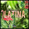 Latina - Single album lyrics, reviews, download