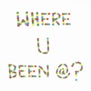 WHERE U BEEN AT - Single