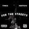 For the Streets (feat. Nefew) - Trez lyrics
