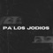 Pa' los Jodios (feat. Zahory la Real) - LRKLCHMPN lyrics