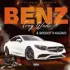 Benz (feat. Boogotti Kasino) - Single album lyrics, reviews, download