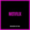 Metiflix - Mc lc lyrics