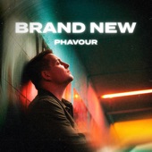 PHAVOUR - Brand New