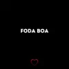 Stream & download Foda Boa (feat. MC AFL, MC Magrão VG, Carlin Mc & DJ ART) - Single