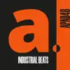 Industrial Beats - EP album lyrics, reviews, download