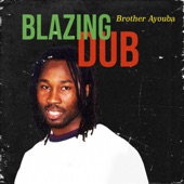 Brother Ayouba - Eulogie (Dub)